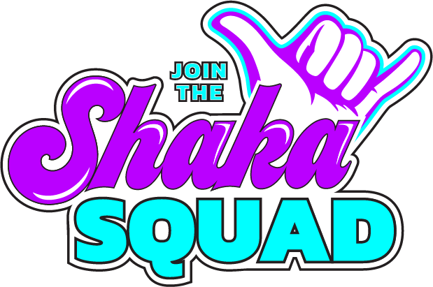Join the Shaka Squad